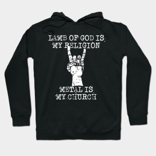 lamb of god is my religion Hoodie